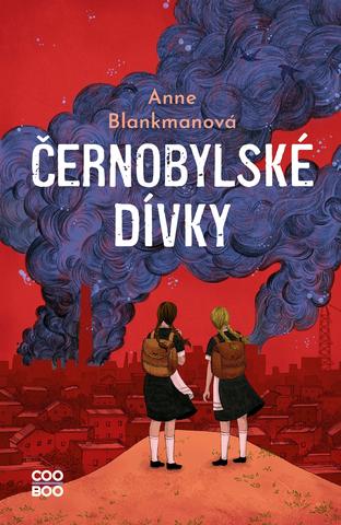Kniha: Černobylské dívky - 1. vydanie - Anne Blankmanová