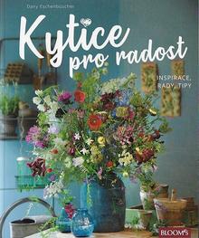 Kniha: Kytice pro radost - Dany Eschenbüscher