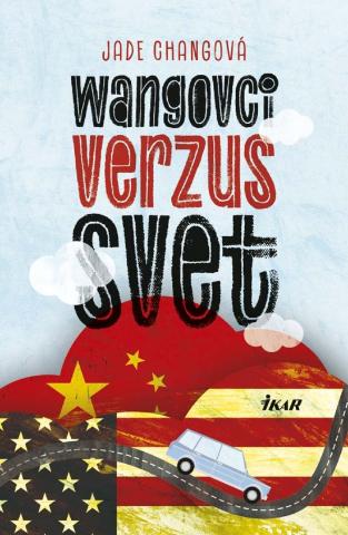 Kniha: Wangovci verzus svet - 1. vydanie - Jade Changová