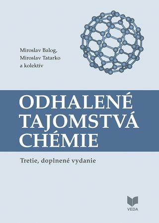 Kniha: Odhalené tajomstvá chémie (tretie, doplnené vydanie) - Miroslav Tatarko