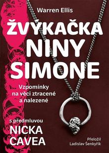 Kniha: Žvýkačka Niny Simone - Vzpomínky na věci ztracené a nalezené - Warren Ellis