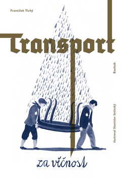 Kniha: Transport za věčnost - František Tichý