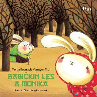 Kniha: Babičkin les a Monika - 1. vydanie - Yungyen Tsui