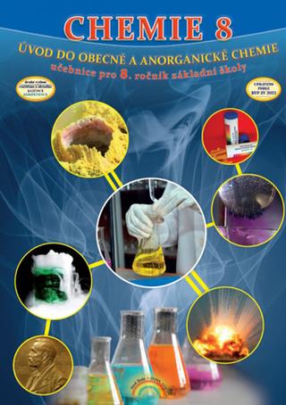 Kniha: Chemie 8 Úvod do obecné a anorganické chemie - učebnice pro 8. ročník základní školy - Jana Morbacherová