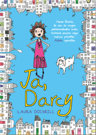 Kniha: Ja, Darcy - Laura Dockrill