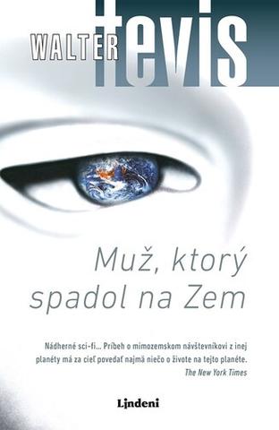 Kniha: Muž, ktorý spadol na Zem - Walter S. Tevis