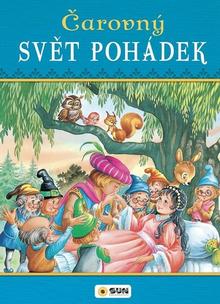 Kniha: Čarovný svět pohádek