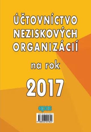 Kniha: Účtovníctvo neziskových organizácií na rok 2017