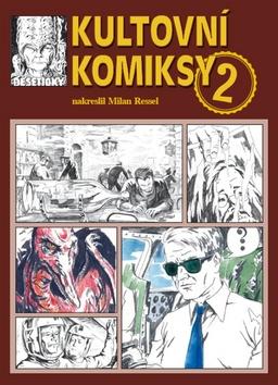 Kniha: Kultovní komiksy 2 - 1. vydanie - Milan Ressel