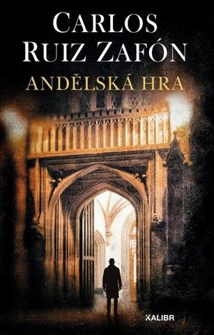 Kniha: Andělská hra - 3. vydanie - Carlos Ruiz Zafón