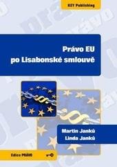 Právo EU po Lisabonské smlouvě - Martin Janků