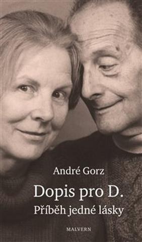 Kniha: Dopis pro D. - Příběh jedné lásky - André Gorz