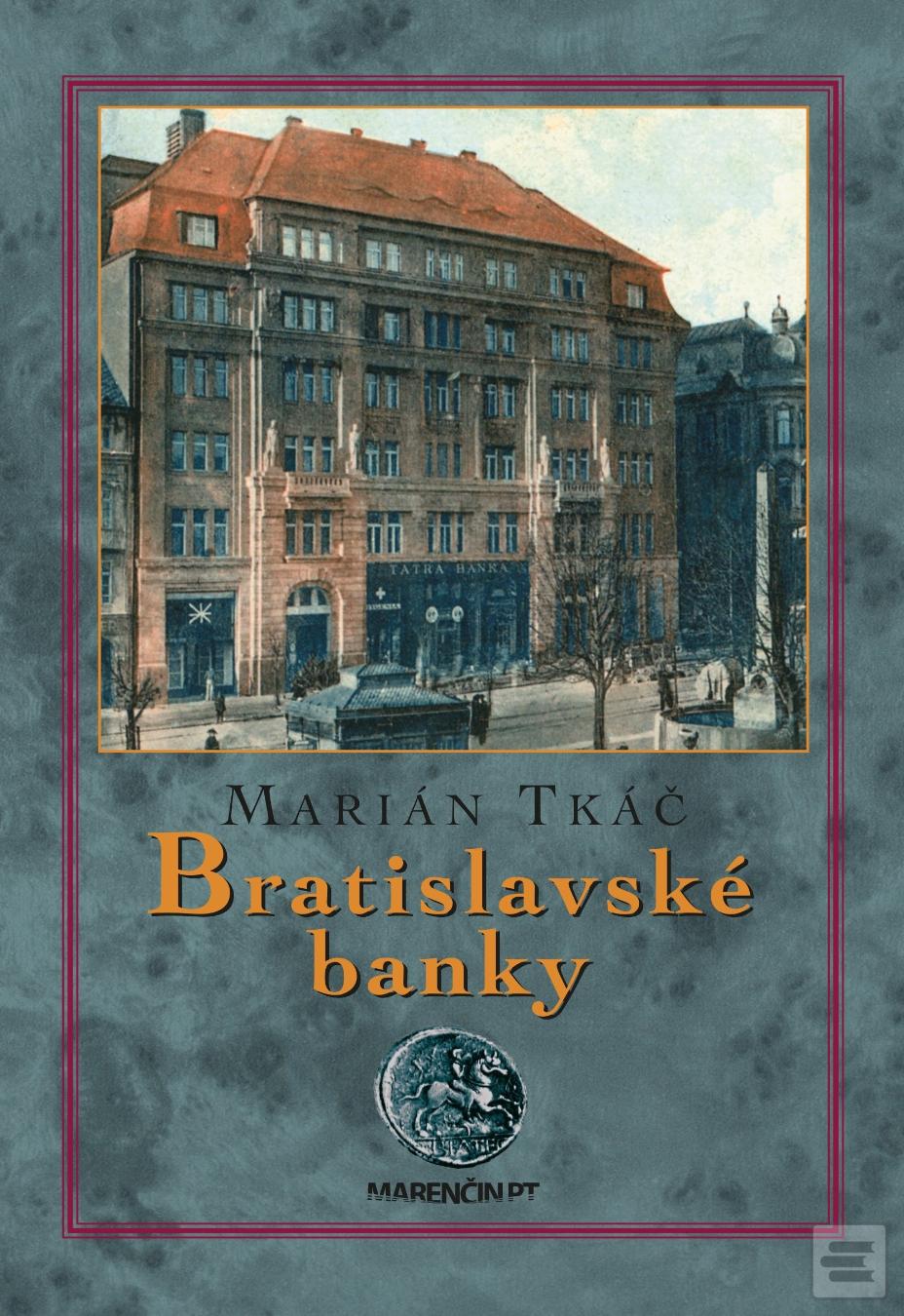 Kniha: Bratislavské banky (2. vydanie) - Marián Tkáč