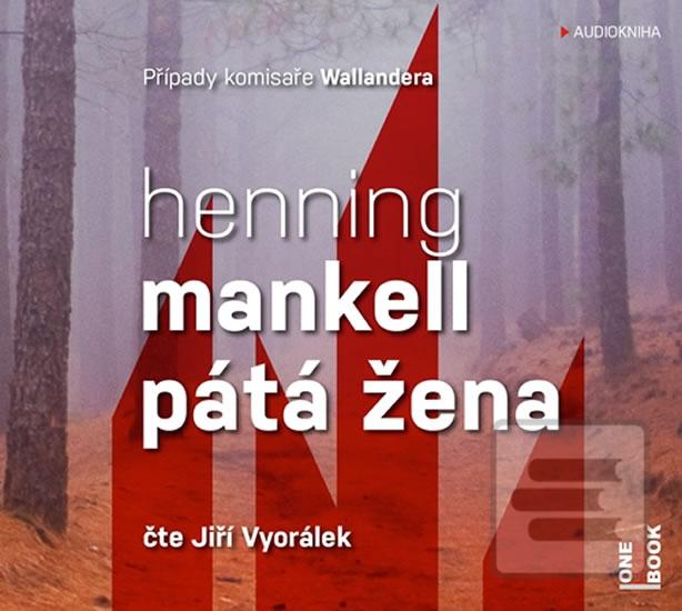 Médium CD: Pátá žena - CDmp3 (Čte Jiří Vyorálek) - čte Jiří Vyorálek - 1. vydanie - Henning Mankell