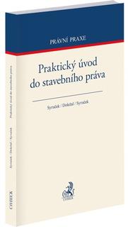 Kniha: Praktický úvod do stavebního práva - Vladimír Syruček; Václav Syruček; Tomáš Doležal