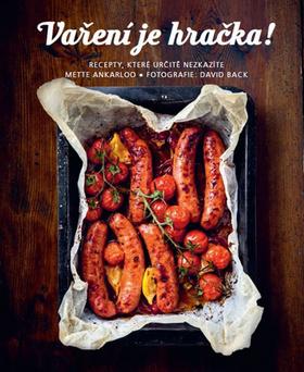 Kniha: Superjednoduché - kuchařka - Recepty, které určitě nezkazíte - 1. vydanie - Mette Ankarloo