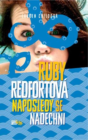 Kniha: Ruby Redfortová: Naposledy se nadechni - 1. vydanie - Lauren Childová