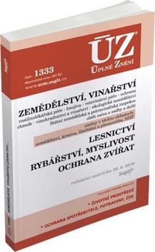 Kniha: ÚZ 1333 Zemědělství, Vinařství, Lesnictví, Myslivost, Rybářství, Ochrana zvířat - podle stavu k 26. 8. 2019