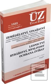 Kniha: ÚZ 1333 Zemědělství, Vinařství, Lesnictví, Myslivost, Rybářství, Ochrana zvířat - podle stavu k 26. 8. 2019