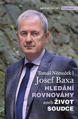 Kniha: Hledání rovnováhy aneb Život soudce - 1. vydanie - Tomáš Němeček, Josef Baxa