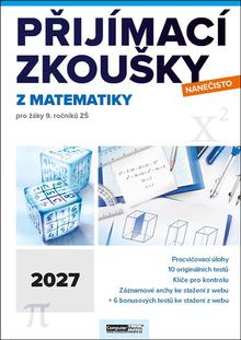 Kniha: Přijímací zkoušky nanečisto z matematiky 2027 - pro žáky 9. ročníků ZŠ