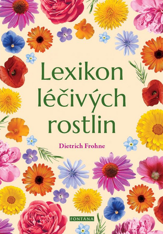 Kniha: Lexikon léčivých rostlin - 1. vydanie - Dietrich Frohne