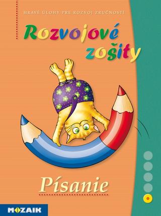 Kniha: Rozvojové zosity - Pisanie - Zsuzsanna Kriston-Bordi