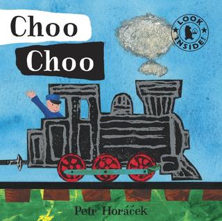 Kniha: Choo Choo - 1. vydanie - Petr Horáček