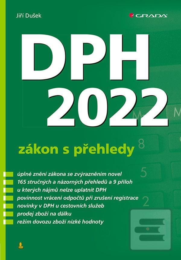 Kniha: DPH 2022 zákon s přehledy - 19. vydanie - Jiří Dušek