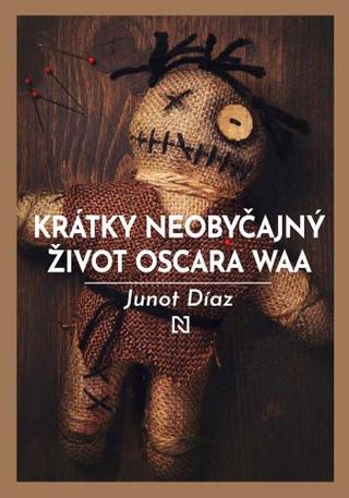 Kniha: Krátky neobyčajný život Oscara Waa - Junot Díaz