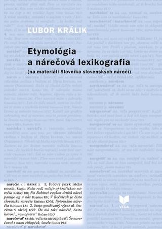 Kniha: Etymológia a nárečová lexikografia - (na materiáli Slovníka slovenských nárečí) - Ľubor Králik