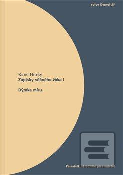 Zápisky věčného žáka I. (Karel Horký)