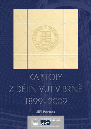 Kniha: Kapitoly z dějin VUT v Brně Cesta moravs - 1. vydanie - Jiří Pernes
