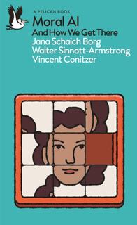 Kniha: Moral AI - Jana Schaich Borg,Walter Sinnott-Armstrong,Vincent Conitzer