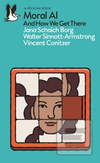 Kniha: Moral AI - Jana Schaich Borg,Walter Sinnott-Armstrong,Vincent Conitzer