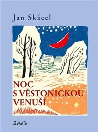 Kniha: Noc s Věstonickou venuší - Jan Skácel