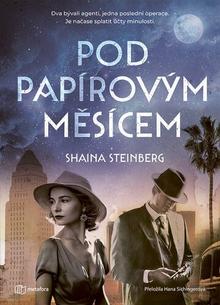 Kniha: Pod papírovým měsícem - Shaina Steinberg