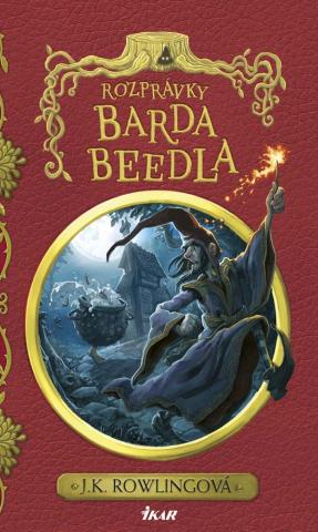 Kniha : Rozprávky Barda Beedla - S ilustráciami J. K. Rowlingovej - 2. vydanie