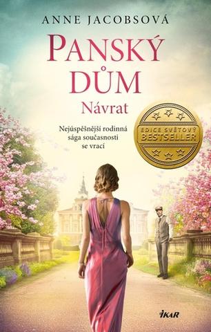 Kniha: Panský dům Návrat - Závěrečný díl rodinné ságy - 1. vydanie - Anne Jacobs