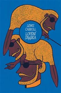 Kniha: Lovení Snárka - Lewis Carroll