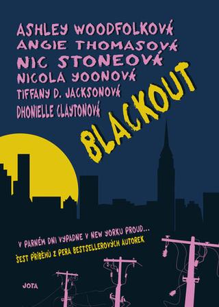 Kniha: Blackout - V parném dni vypadne v New Yorku proud ... - 1. vydanie - Dhonielle Clayton; Tiffany D. Jackson; Nic Stone