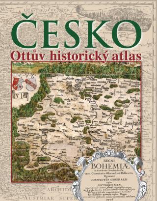Kniha: Česko Ottův historický atlas