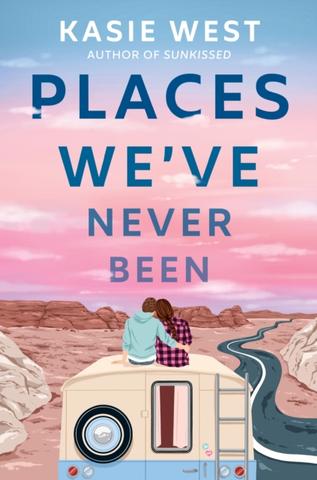 Kniha: Places Weve Never Been - Kasie West