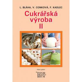 Kniha: Cukrářská výroba II - František Kadlec