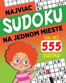 Kniha: Najviac sudoku na jednom mieste - viac než 555 sudoku