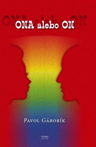 Kniha: Ona alebo On - 1. vydanie - Pavol Gáborík