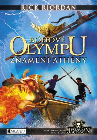 Kniha: Znamení Athény - Bohové Olympu III. - Rick Riordan