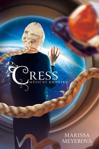 Kniha: Cress - Měsíční kroniky 3 - Marissa Meyer