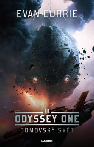 Kniha: Odyssey One: Domovský svět - Odyssey One (3.díl) - 1. vydanie - Evan Currie