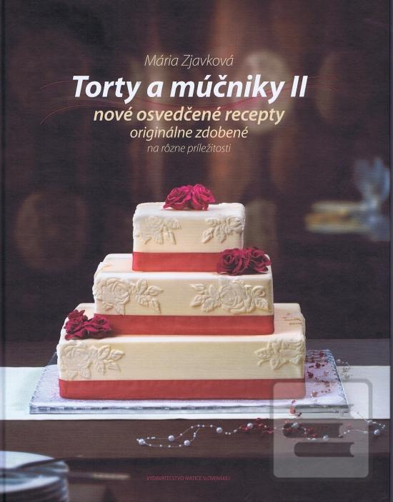 Kniha: Torty a múčniky II - Mária Zjavková